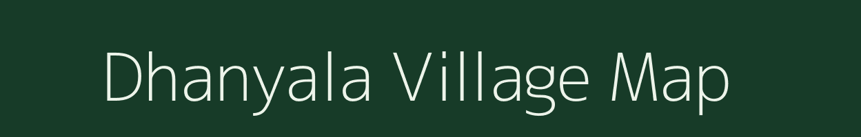 Dhanyala village map in Rajasthan