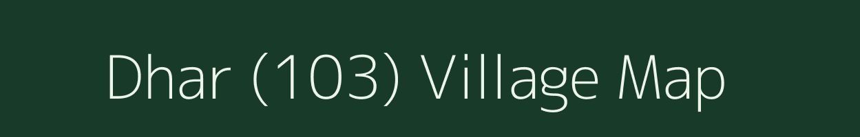 Dhar (103) village map in Himachal Pradesh
