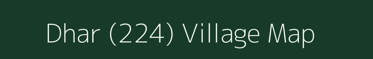Dhar (224) village map in Himachal Pradesh