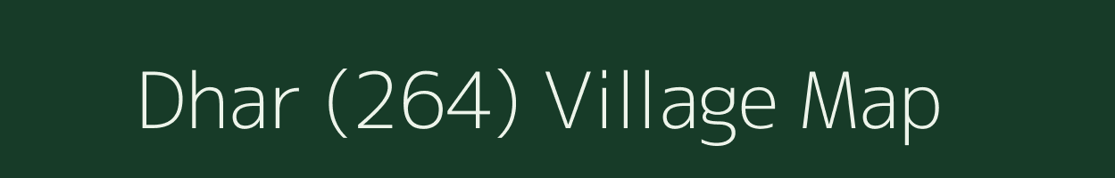 Dhar (264) village map in Himachal Pradesh
