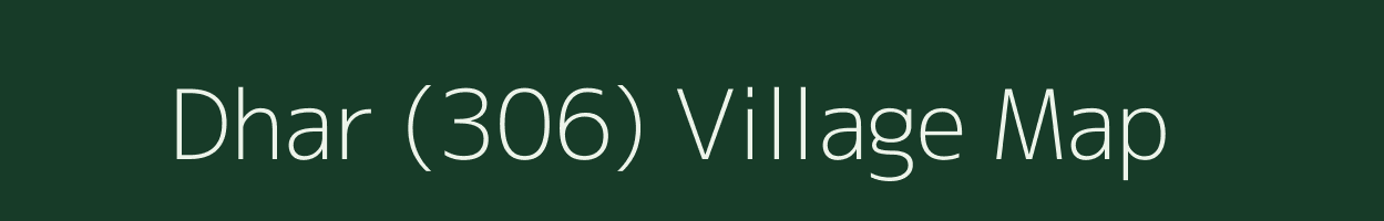 Dhar (306) village map in Himachal Pradesh