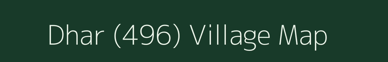 Dhar (496) village map in Himachal Pradesh