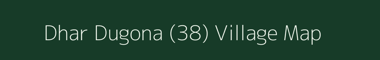 Dhar Dugona (38) village map in Himachal Pradesh