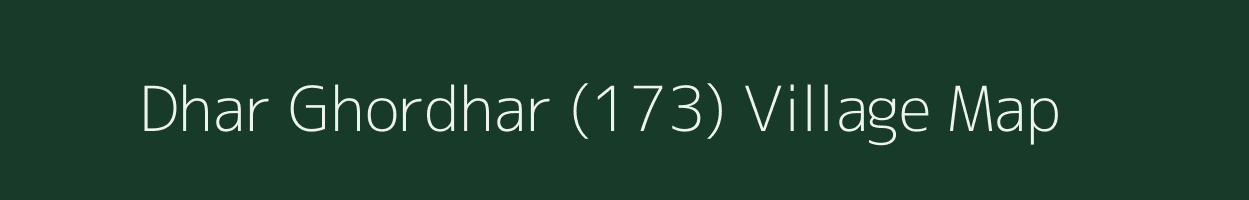 Dhar Ghordhar (173) village map in Himachal Pradesh