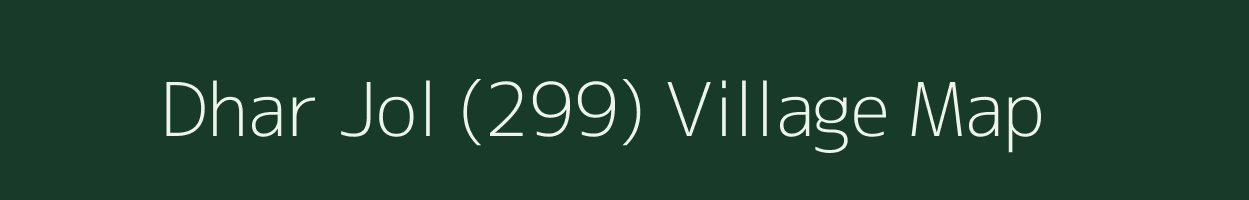 Dhar Jol (299) village map in Himachal Pradesh