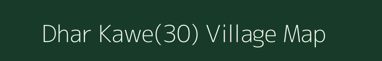 Dhar Kawe(30) village map in Himachal Pradesh