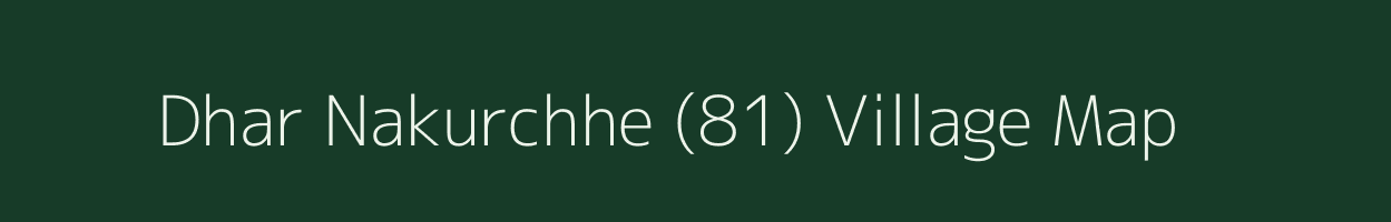 Dhar Nakurchhe (81) village map in Himachal Pradesh