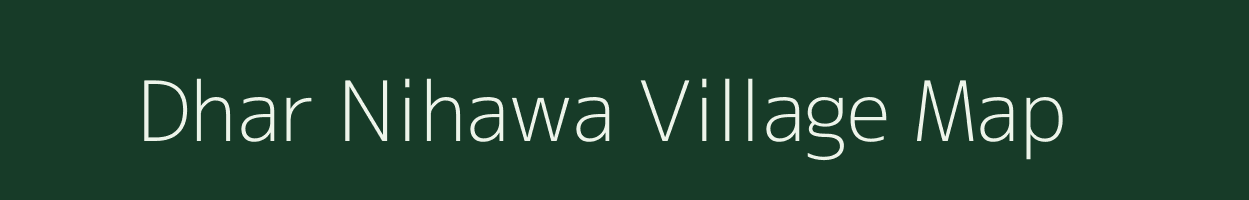 Dhar Nihawa village map in Uttar Pradesh