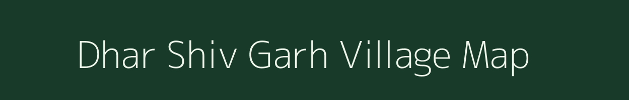 Dhar Shiv Garh village map in Jammu & Kashmir