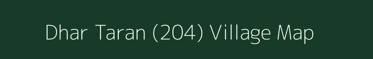 Dhar Taran (204) village map in Himachal Pradesh