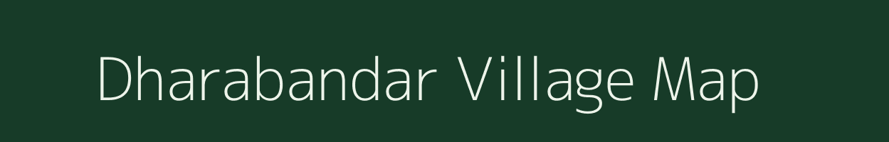 Dharabandar village map in Gujarat