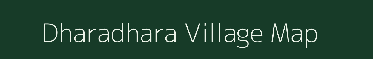 Dharadhara village map in Gujarat