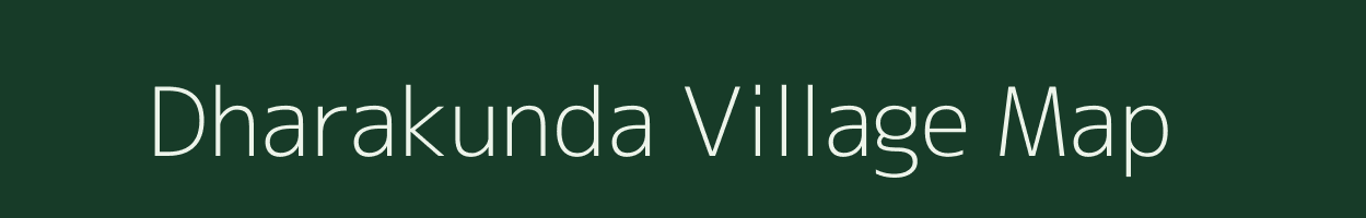 Dharakunda village map in Odisha