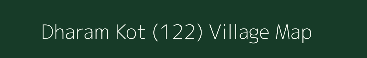 Dharam Kot (122) village map in Himachal Pradesh