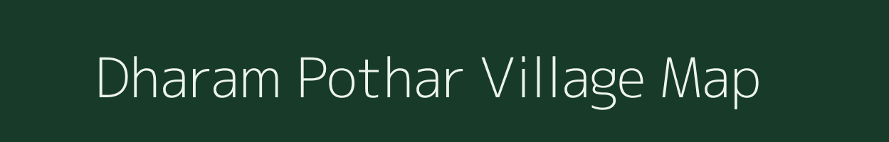 Dharam Pothar village map in Assam