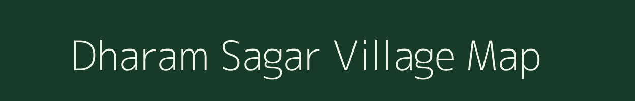 Dharam Sagar village map in Madhya Pradesh