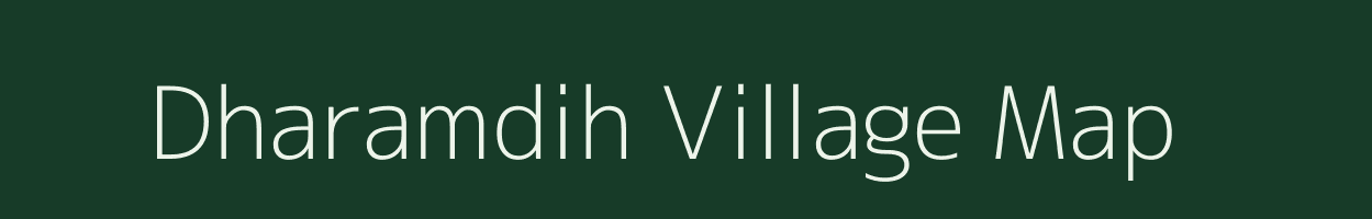 Dharamdih village map in Jharkhand