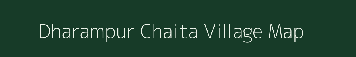 Dharampur Chaita village map in Uttar Pradesh