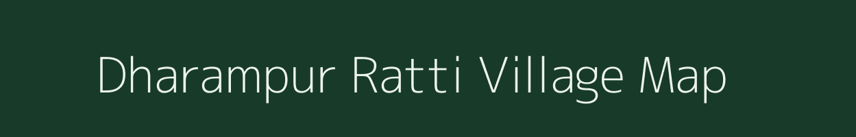 Dharampur Ratti village map in Bihar