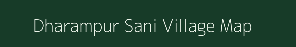 Dharampur Sani village map in Uttar Pradesh