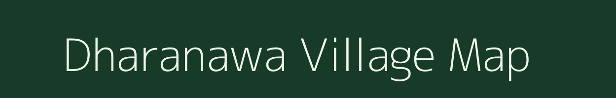 Dharanawa village map in Uttar Pradesh