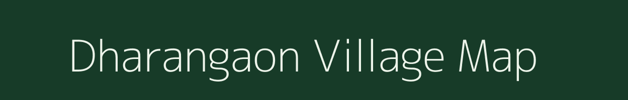 Dharangaon village map in Maharashtra