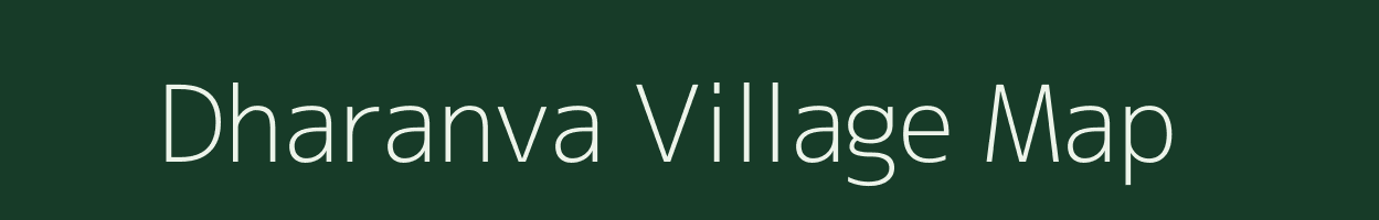 Dharanva village map in Gujarat
