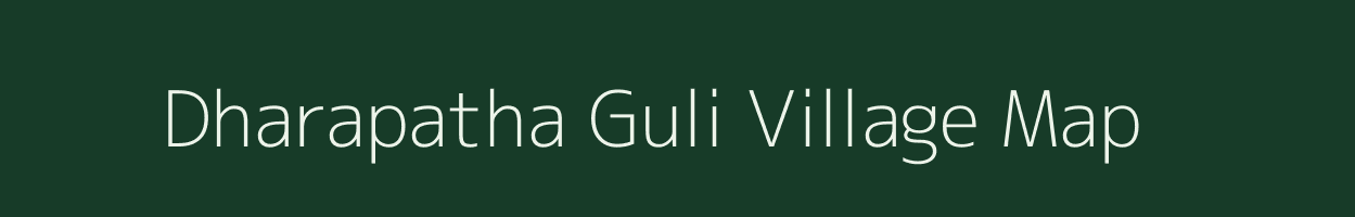 Dharapatha Guli village map in Uttarakhand