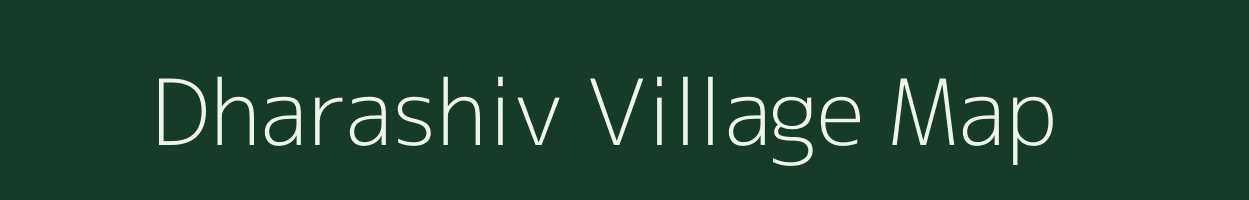 Dharashiv village map in Chhattisgarh