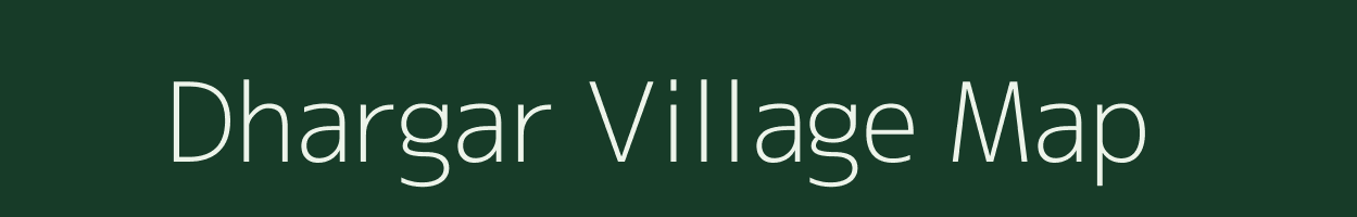 Dhargar village map in Uttarakhand