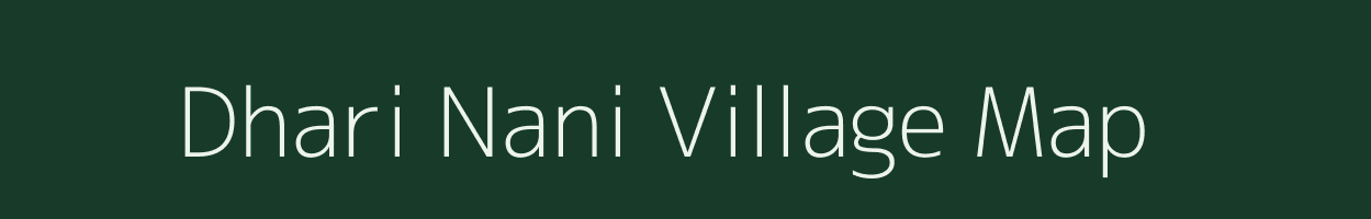 Dhari Nani village map in Gujarat