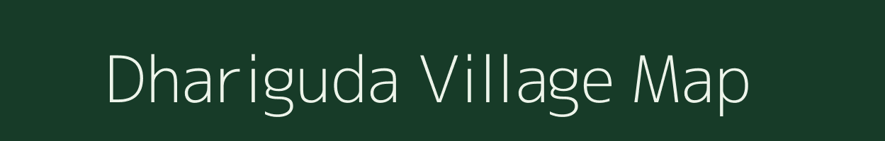 Dhariguda village map in Odisha