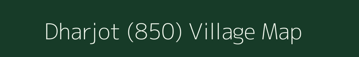 Dharjot (850) village map in Himachal Pradesh