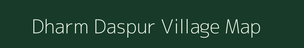 Dharm Daspur village map in Uttar Pradesh