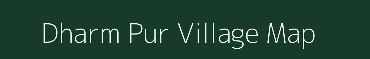 Dharm Pur village map in Uttar Pradesh