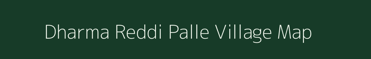 Dharma Reddi Palle village map in Andhra Pradesh