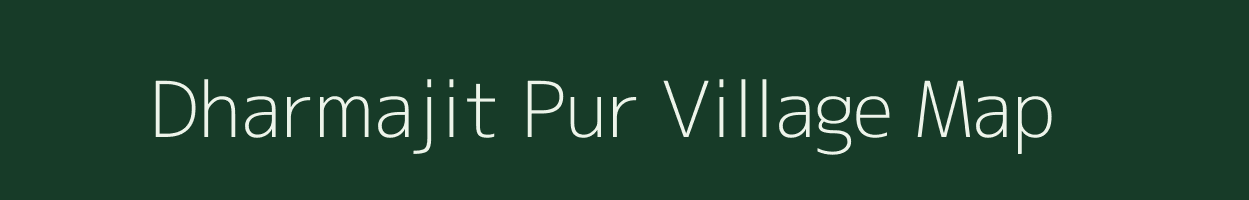 Dharmajit Pur village map in Uttar Pradesh