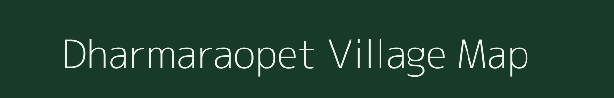 Dharmaraopet village map in Andhra Pradesh