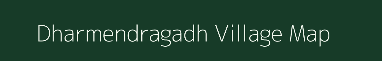 Dharmendragadh village map in Gujarat