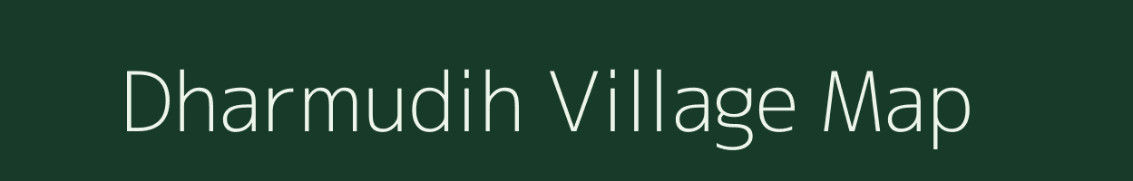 Dharmudih village map in Jharkhand