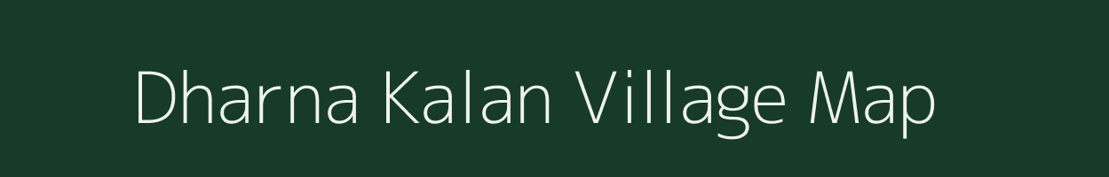 Dharna Kalan village map in Madhya Pradesh
