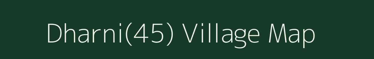 Dharni(45) village map in Haryana