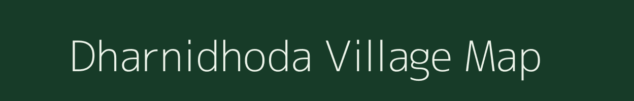 Dharnidhoda village map in Chhattisgarh