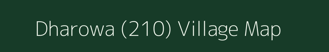 Dharowa (210) village map in Himachal Pradesh