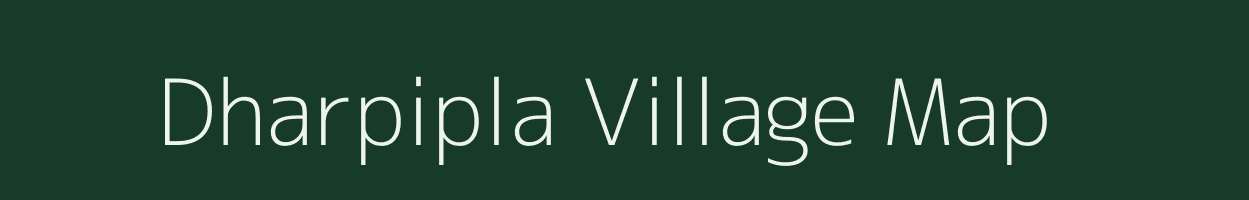 Dharpipla village map in Gujarat