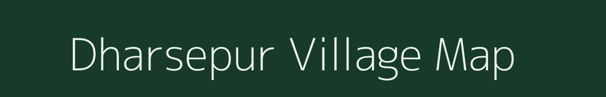 Dharsepur village map in Uttar Pradesh