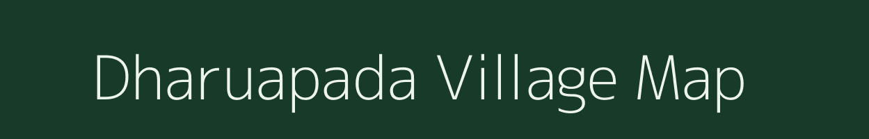 Dharuapada village map in Odisha