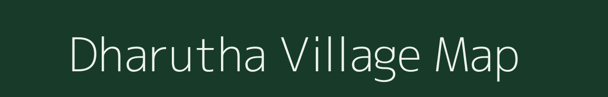 Dharutha village map in Gujarat