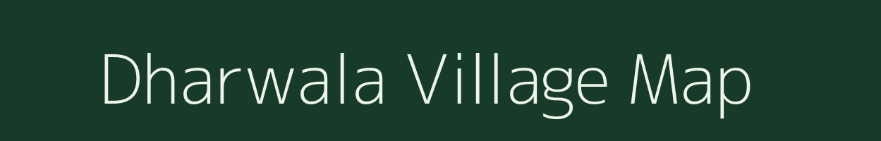 Dharwala village map in Gujarat
