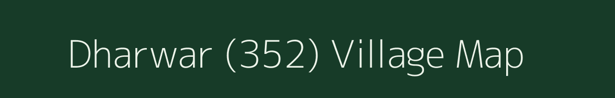 Dharwar (352) village map in Himachal Pradesh